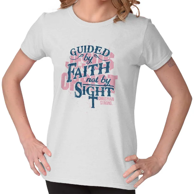 Not By Sight Ladies T Shirt